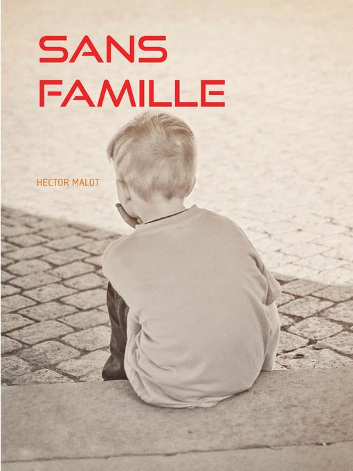 Title details for SANS FAMILLE by Hector Malot - Available